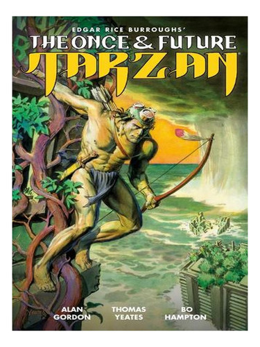 The Once And Future Tarzan (paperback) - Thomas Yeates. Ew09