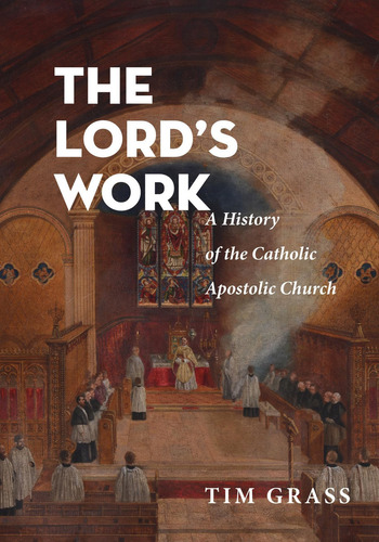 The Lordøs Work: A History Of The Catholic Apostolic Church, De Grass, Tim. Editorial Pickwick Publications, Tapa Dura En Inglés
