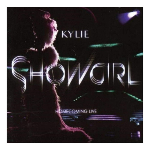 Kylie Minogue Live Showgirl Homecoming.
