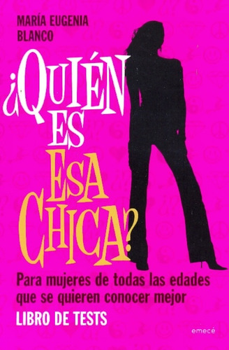 Quien Es Esa Chica ?