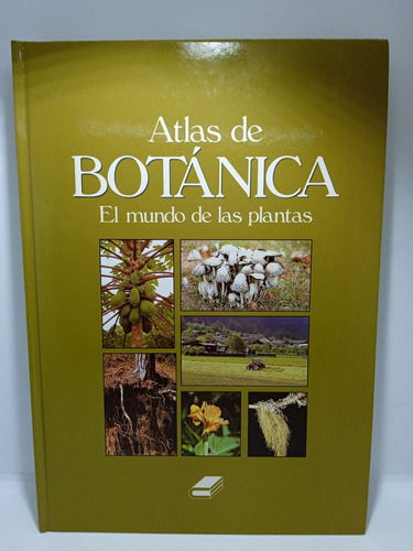 Atlas De Botánica - El Mundo De Las Plantas - Biología