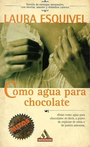 Libro Fisico Como Agua Para Chocolate Laura Esquivel