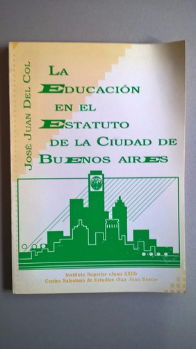 La Educación En El Estatuto De La Ciudad -  Del Col