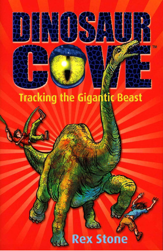 Dinosaur Cove: Tracking The Gigantic Beast ( Vol.9 ), de Stone Rex. Editorial OXFORD, tapa blanda en inglés, 2009