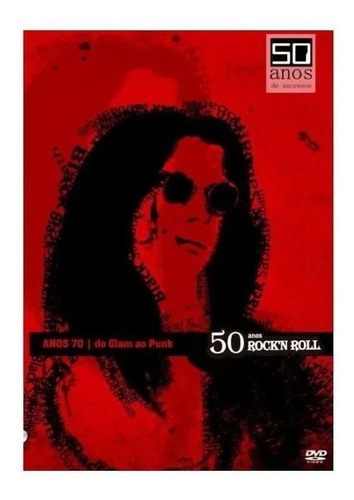 Dvd 50 Anos Rocknroll Anos 70 - Do Glam Ao Punk