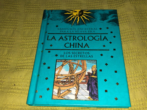 La Astrologia China - Chung Li - Ediciones B