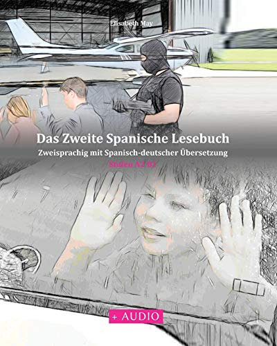 Das Zweite Spanische Lesebuch: Stufen A2 B1 Zweisprachig Mit