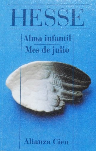 Alma Infantil, Mes De Julio, De Hesse, Hermann. Serie N/a, Vol. Volumen Unico. Editorial Alianza Española, Tapa Blanda, Edición 1 En Español