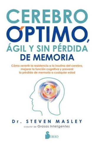 Cerebro Óptimo, Ágil Y Sin Pérdida De Memoria. 