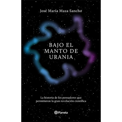 Imagen 1 de 1 de Bajo El Manto De Urania. La Historia De Los Pensadores, De Maza, Jose Maria. Editorial Planeta En Español