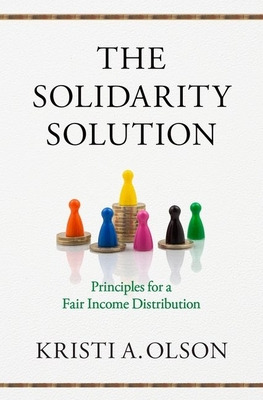 Libro Solidarity Solution: Principles For A Fair Income D...