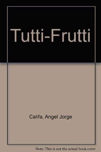 Tuti-fruti - Oche Califa