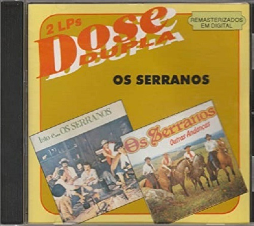 Cd - Os Serranos - Dose Dupla