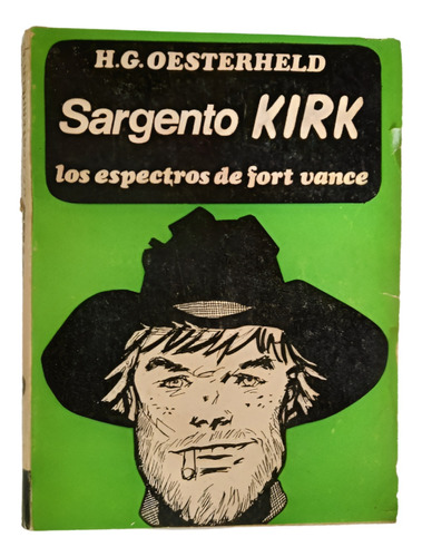 Sargento Kirk Los Espectros De Fort Vance - Oestereheld