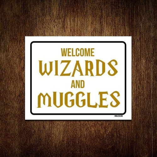 Placa Decorativa - Welcome Wizard Muggles 18x23