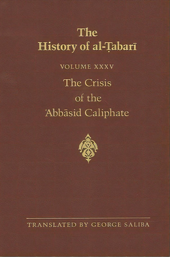 Suny Series In Near Eastern Studies: The Crisis Of The Abbsid Caliphate: The Caliphat..., De Saliba, George. Editorial St Univ Of New York Pr, Tapa Blanda En Inglés