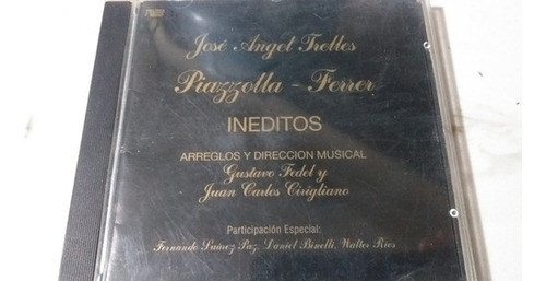 Cd Piazzolla-ferrer Y José Luis Trelles Inéditos Tango 