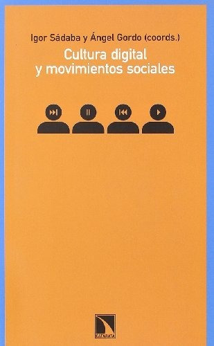 Libro Cultura Digital Y Movimientos Socialesde Ángel Gordo L