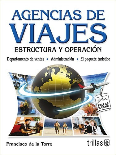Libro Agencias De Viajes: Estructura Y Operación ¡envío Grat