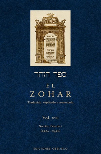 El Zohar (Vol. XVII), de Bar Iojai, Shimon. Editorial Ediciones Obelisco, tapa dura en español, 2013