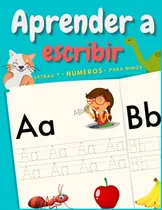 Comprar Aprender A Escribir Letras Y Numeros: Aprender A Escribir Le