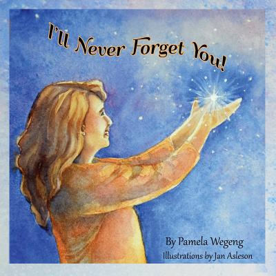 Libro I'll Never Forget You! - Wegeng, Pamela