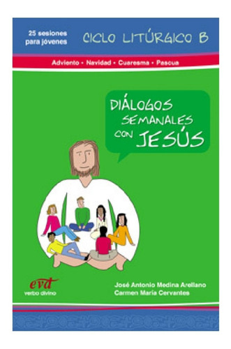 Libro 3 Dialogos Semanales Con Jesus Ciclo B Adviento