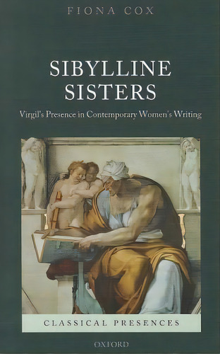 Sibylline Sisters, De Fiona Cox. Editorial Oxford University Press, Tapa Dura En Inglés