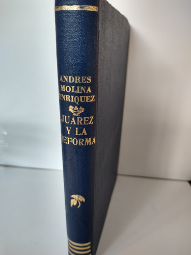 Juárez Y La Reforma Año 1961