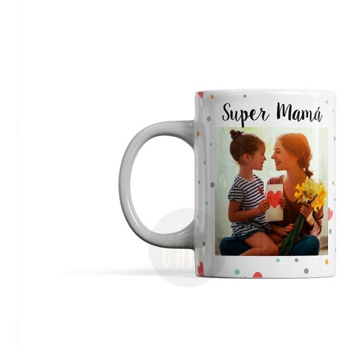 Taza Ceramica Dia De La Madre Super Mama Foto Personalizada