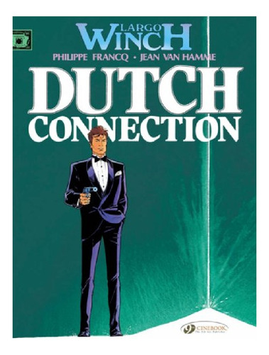 Largo Winch 3 - Dutch Connection - Jean Van Hamme. Eb13