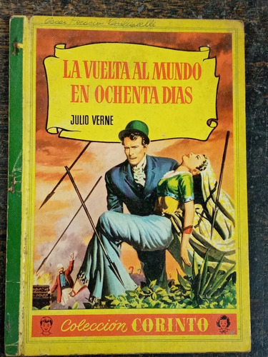 La Vuelta Al Mundo En 80 Dias * Julio Verne * Bruguera 1957 