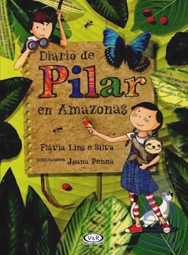 Libro Diario De Pilar En Amazonas De Flavia Lins E Silva