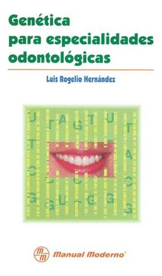 Libro Genetica Para Especialidades Odontologicas. - 