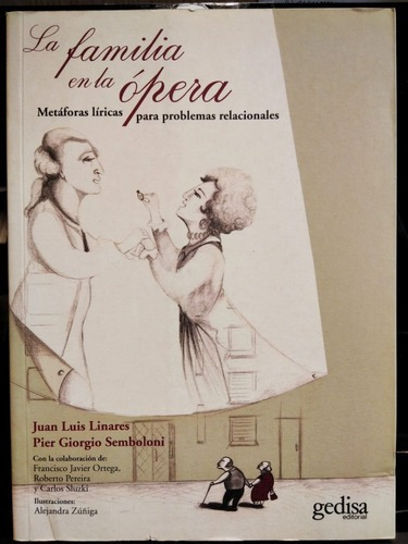 La Familia En La Ópera - Linares / Semboloni - Ed. Gedisa