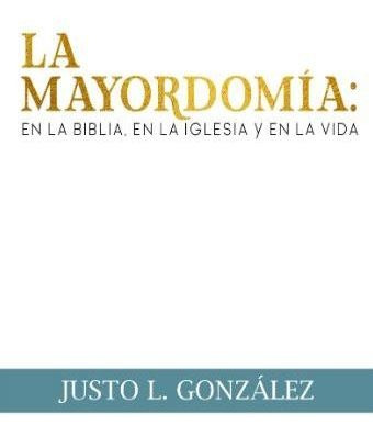 Mayordomia En La Biblia/la