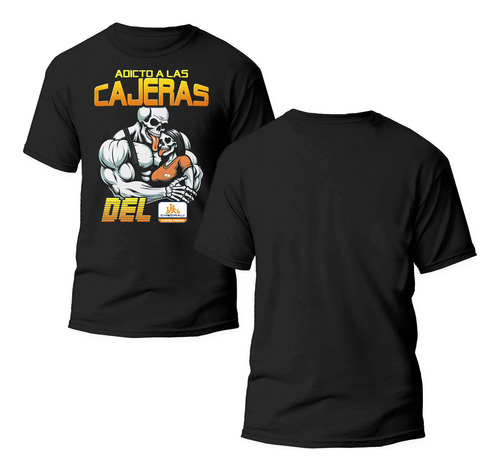 Playera Calacas Chidas. Adicto A Las Cajeras Del Chedraui
