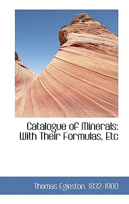 Libro Catalogue Of Minerals: With Their Formulas, Etc - E...