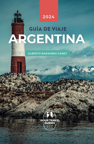 Libro: Guía Viaje Argentina (guías De Viaje) (spanish Editio