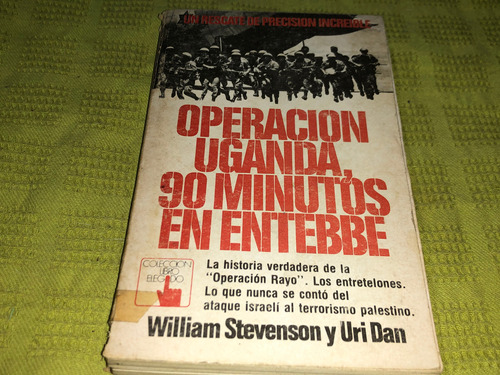 Operación Uganda, 90 Minutos De Entebbe - Stevenson Dan