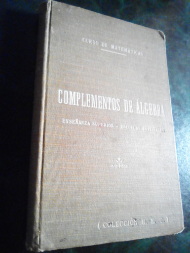 Complementos De Álgebra, Antigua Edición H.e.c. 