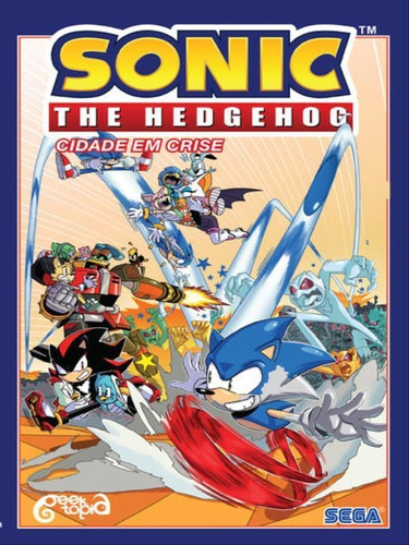 Sonic The Hedgehog  Volume 5: Cidade Em Crise ( Acompanha Pôster E Marcador), De Flynn, Ian. Editora Geektopia, Capa Mole Em Português