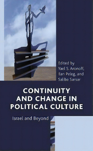 Continuity And Change In Political Culture : Israel And Beyond, De Yael S. Aronoff. Editorial Rowman & Littlefield, Tapa Dura En Inglés