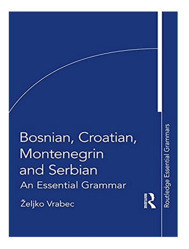 Bosnian, Croatian, Montenegrin And Serbian - Eljko Vr. Eb18