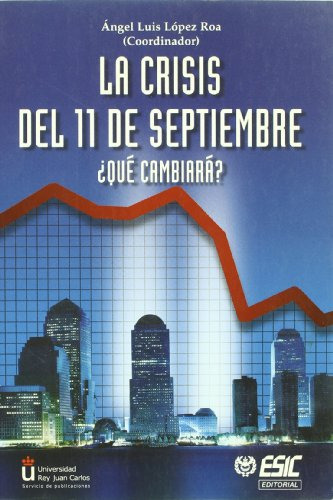 La Crisis Del 11 De Septiembre : ¿que Cambiara? -libros Prof