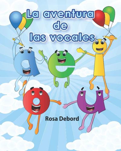 Libro: La Aventura De Las Vocales (spanish Edition)