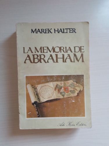 La Memoria De Abraham - Marek Halter. 