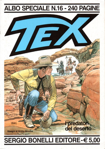 Tex Albo Speciale N° 16 - Texano - I Predatori Del Deserto - 240 Páginas Em Italiano - Sergio Bonelli Editore - Formato 21 X 29,5 - Capa Mole - 2002 - Bonellihq Cx372 G21