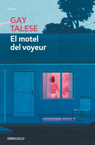 Libro El Motel Del Voyeur - Talese, Gay