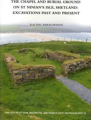 The Chapel And Burial Ground On St Ninian's Isle, Shetlan...